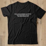 dominic fike merch what could possibly go wrong shirt - Nekotee