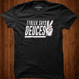 Tyreek Hill Tyreek Says Deuces T shirt - Nekotee