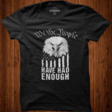 Eagle we the people have had enough shirt - Nekotee