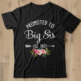 Floral Promoted To Big Sister Soon To Be Sister Mothers Day T Shirt Shirt - Nekotee