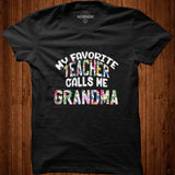 My Favorite Teacher Calls Me Grandma Proud Mother Day Flower T Shirt Shirt - Nekotee