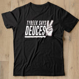 Tyreek Hill Tyreek Says Deuces T shirt - Nekotee