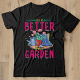 Life Is Better In The Garden Enthusiast Flower Shirt - Nekotee
