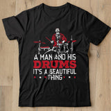 Mens A Man And His Drums It's A Beautiful Thing Drummer T Shirt Shirt - Nekotee