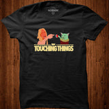 Stop Touching Things T Shirt - Nekotee