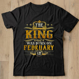 The King Was Born On February 18 Birthday Party Shirt - Nekotee