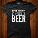 This body runs on titties and beer shirt - Nekotee
