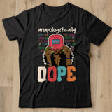Unapologetically Dope Black Afro Black History Juneteenth T Shirt - Nekotee